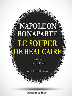 cover image of Le souper de Beaucaire de Napoléon
